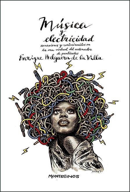 MÚSICA Y ELECTRICIDAD | 9788416995981 | HELGUERA DE LA VILLA, ENRIQUE | Galatea Llibres | Llibreria online de Reus, Tarragona | Comprar llibres en català i castellà online