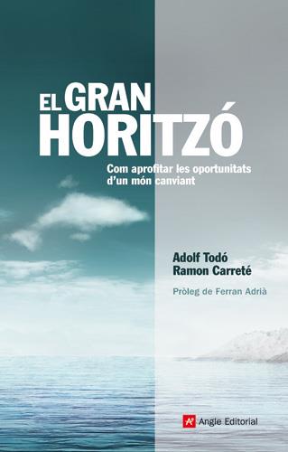 GRAN HORITZO, EL | 9788496521841 | TODO, ADOLF | Galatea Llibres | Llibreria online de Reus, Tarragona | Comprar llibres en català i castellà online