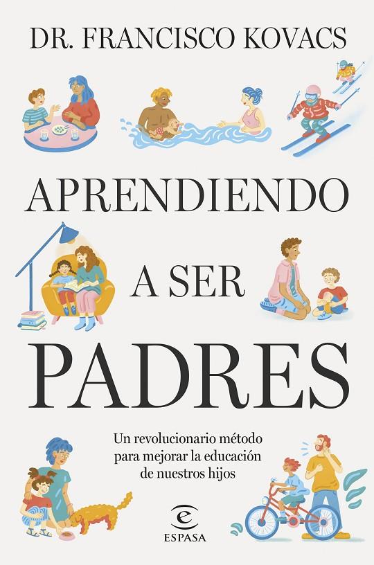 APRENDIENDO A SER PADRES | 9788467074147 | KOVACS, FRANCISCO | Galatea Llibres | Librería online de Reus, Tarragona | Comprar libros en catalán y castellano online