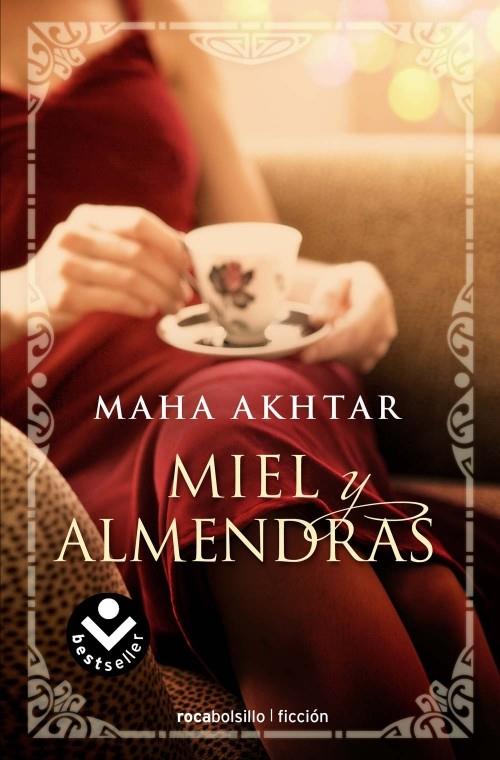 MIEL Y ALMENDRAS | 9788496940987 | AKHTAR, MAHA | Galatea Llibres | Librería online de Reus, Tarragona | Comprar libros en catalán y castellano online