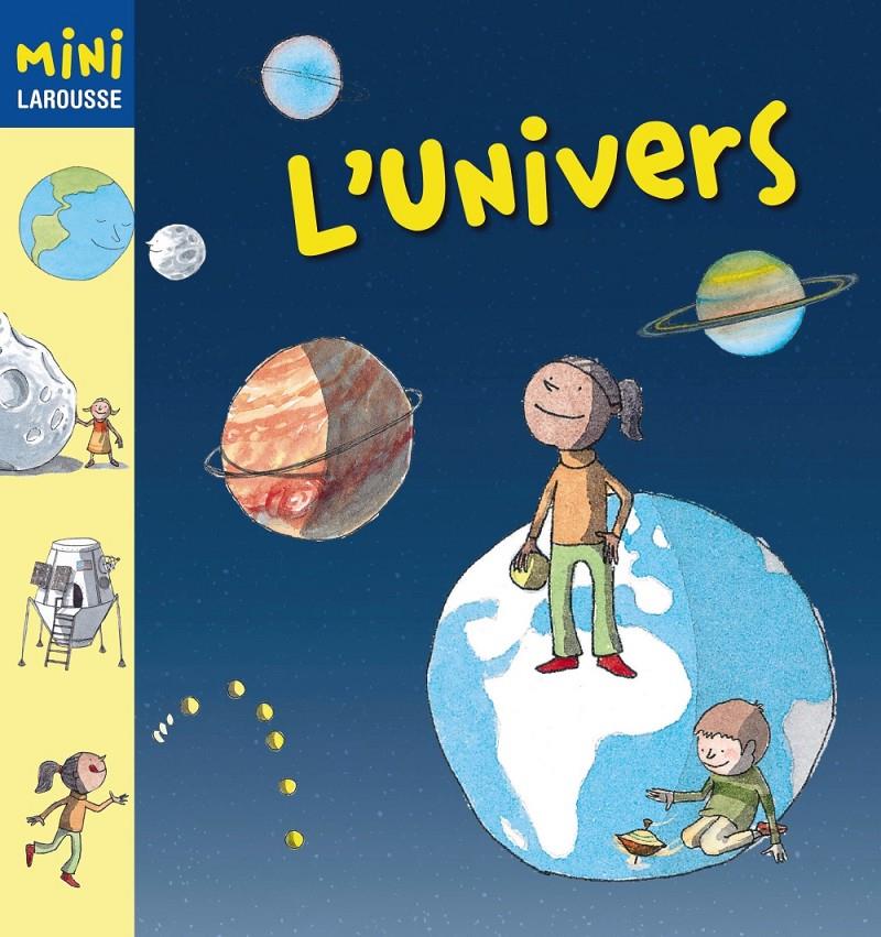 L'UNIVERS MINI LAROUSSE | 9788480169530 | Galatea Llibres | Llibreria online de Reus, Tarragona | Comprar llibres en català i castellà online