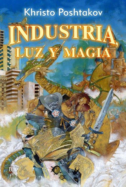 INDUSTRIA, LUZ Y MAGIA | 9788496173545 | POSHTAKOV, KHRISTO | Galatea Llibres | Llibreria online de Reus, Tarragona | Comprar llibres en català i castellà online