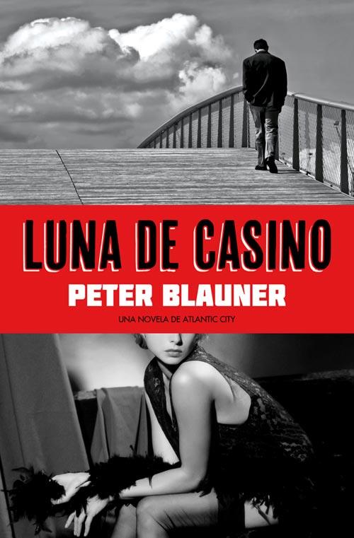 LUNA DE CASINO | 9788493686468 | BLAUNER, PETER | Galatea Llibres | Llibreria online de Reus, Tarragona | Comprar llibres en català i castellà online