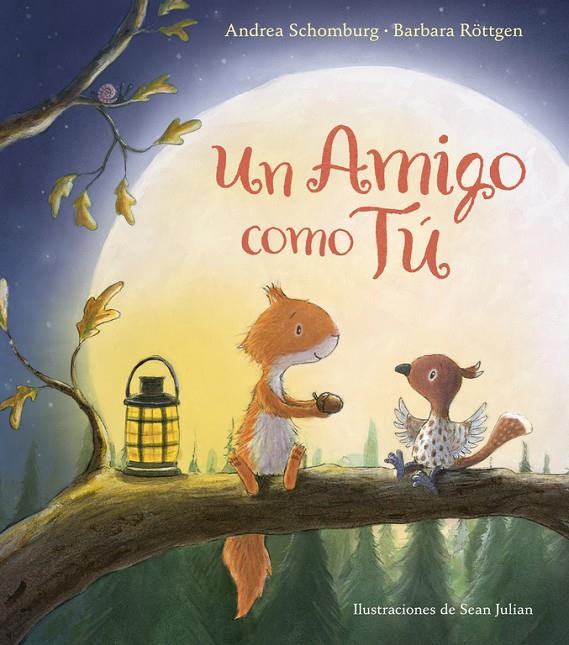 UN AMIGO COMO TÚ | 9788448847272 | SCHOMBURG, ANDREA/ROTTGEN, BARBARA | Galatea Llibres | Llibreria online de Reus, Tarragona | Comprar llibres en català i castellà online