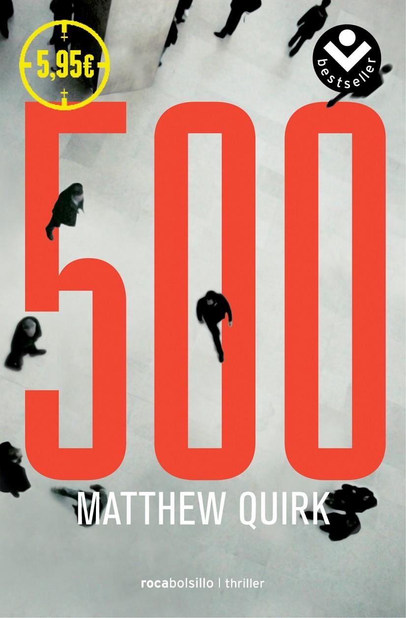 LOS 500 | 9788416240074 | QUIRK, MATTHIEW | Galatea Llibres | Llibreria online de Reus, Tarragona | Comprar llibres en català i castellà online