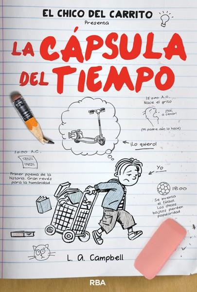 EL CHICO DEL CARRITO PRESENTA: LA CÁPSULA DEL TIEMPO | 9788427203785 | CAMPBELL , L. A. | Galatea Llibres | Llibreria online de Reus, Tarragona | Comprar llibres en català i castellà online