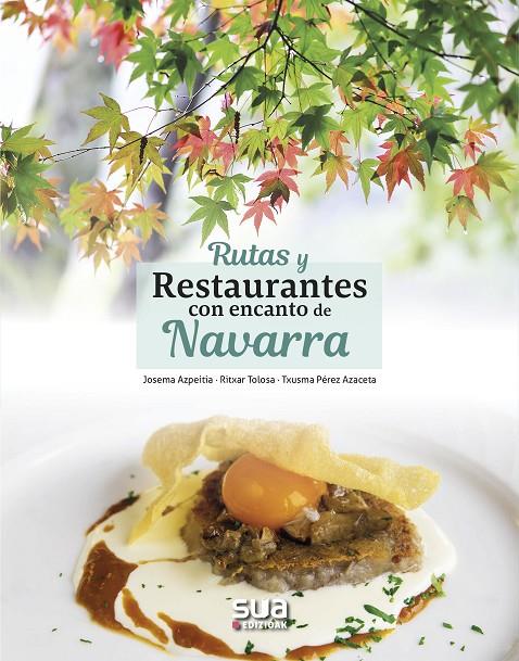 RUTAS Y RESTAURANTES CON ENCANTO DE NAVARRA | 9788482166896 | AZPEITIA, JOSEMA | Galatea Llibres | Llibreria online de Reus, Tarragona | Comprar llibres en català i castellà online