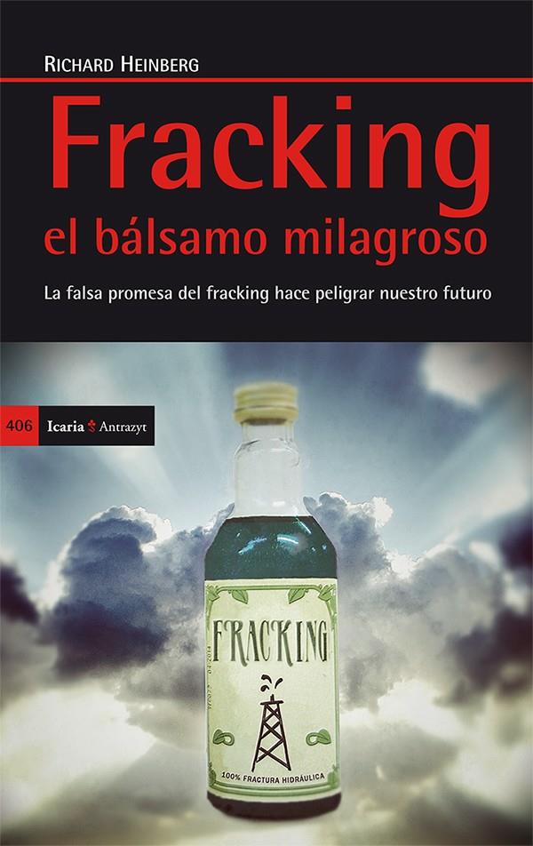 FRACKING EL BÁLSAMO MILAGROSO | 9788498885873 | HEINBERG, RICHARD | Galatea Llibres | Llibreria online de Reus, Tarragona | Comprar llibres en català i castellà online