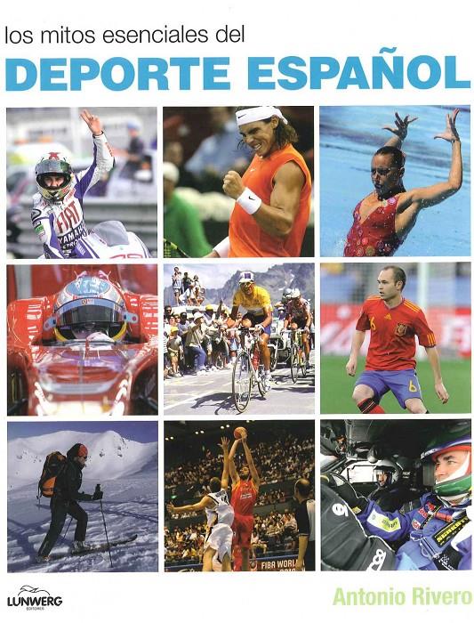 MITOS ESENCIALES DEL DEPORTE ESPAÑOL | 9788497857550 | RIVERO, ANTONIO | Galatea Llibres | Llibreria online de Reus, Tarragona | Comprar llibres en català i castellà online