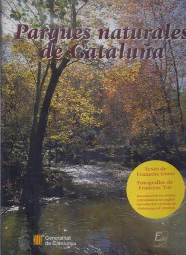 PARQUES NATURALES DE CATALUÑA | 9788439343745 | GURRI I SERRA, FRANCESC | Galatea Llibres | Llibreria online de Reus, Tarragona | Comprar llibres en català i castellà online