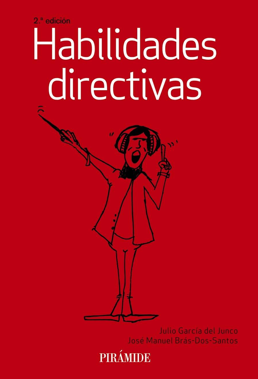 HABILIDADES DIRECTIVAS | 9788436837186 | GARCÍA DEL JUNCO, JULIO/BRÁS DOS SANTOS, JOSÉ MANUEL | Galatea Llibres | Llibreria online de Reus, Tarragona | Comprar llibres en català i castellà online