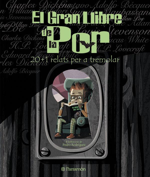 GRAN LLIBRE DE LA POR, EL. 20+1 RELATS PER A TREMOLAR | 9788434227880 | ARAUJO (DIR)/RODRIGUEZ (IL) | Galatea Llibres | Llibreria online de Reus, Tarragona | Comprar llibres en català i castellà online