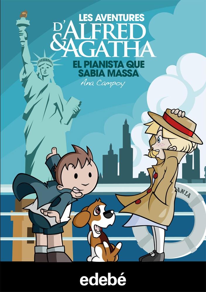 EL PIANISTA QUE SABIA MASSA (LES AVENTURES D'ALFRED & AGATHA, 4) | 9788468307039 | CAMPOY, ANA | Galatea Llibres | Llibreria online de Reus, Tarragona | Comprar llibres en català i castellà online