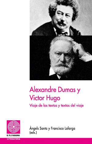 ALEXANDRE DUMAS Y VICTOR HUGO | 9788497794466 | SANTA, ANGELS | Galatea Llibres | Llibreria online de Reus, Tarragona | Comprar llibres en català i castellà online