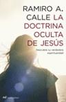 DOCTRINA OCULTA DE JESUS, LA | 9788427032217 | CALLE, RAMIRO | Galatea Llibres | Librería online de Reus, Tarragona | Comprar libros en catalán y castellano online