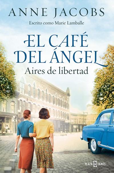 EL CAFÉ DEL ÁNGEL. AIRES DE LIBERTAD (CAFÉ DEL ÁNGEL 4) | 9788401034121 | JACOBS, ANNE | Galatea Llibres | Llibreria online de Reus, Tarragona | Comprar llibres en català i castellà online