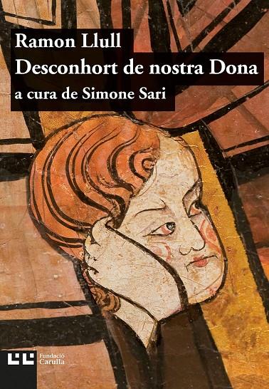 DESCONHORT DE NOSTRA DONA | 9788472268043 | LLULL, RAMON | Galatea Llibres | Librería online de Reus, Tarragona | Comprar libros en catalán y castellano online