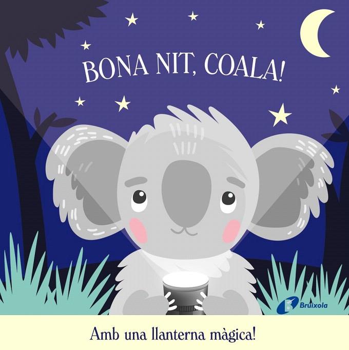 BONA NIT, COALA! | 9788413492940 | BUTTON, KATIE | Galatea Llibres | Llibreria online de Reus, Tarragona | Comprar llibres en català i castellà online