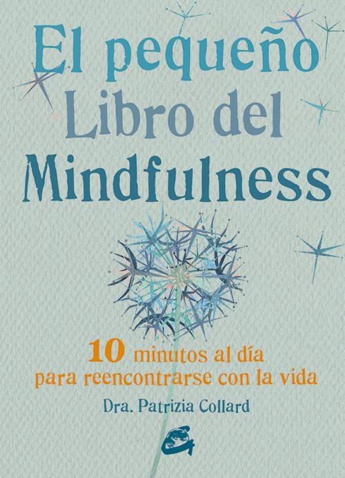 EL PEQUEÑO LIBRO DE MINDFULNESS | 9788484455394 | COLLARD, PATRIZIA | Galatea Llibres | Librería online de Reus, Tarragona | Comprar libros en catalán y castellano online