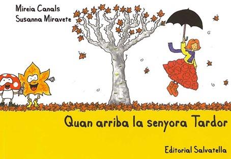 QUAN ARRIBA LA SENYORA TARDOR | 9788484125464 | CANALS BOTINES, MIREIA | Galatea Llibres | Llibreria online de Reus, Tarragona | Comprar llibres en català i castellà online