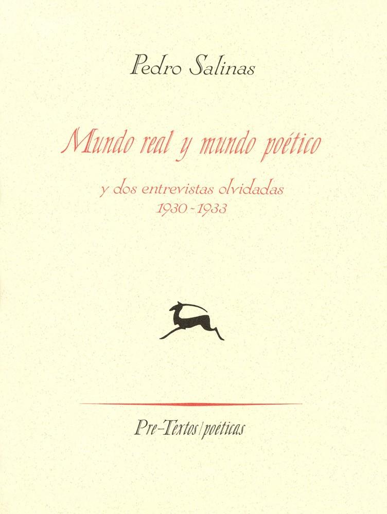 MUNDO REAL Y MUNDO POETICO Y DOS ENTREVISTAS OLVID | 9788481910933 | SALINAS, PEDRO | Galatea Llibres | Librería online de Reus, Tarragona | Comprar libros en catalán y castellano online