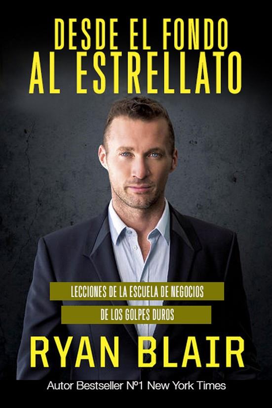 DESDE EL FONDO AL ESTRELLATO | 9788494602580 | BLAIR, RYAN | Galatea Llibres | Llibreria online de Reus, Tarragona | Comprar llibres en català i castellà online