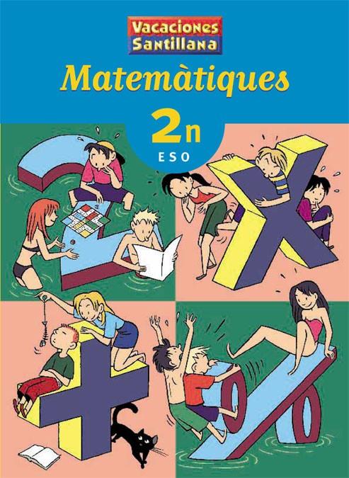 MATEMATIQUES 2 ESO VACACIONES SANTILLANA | 9788484356349 | VARIOS AUTORES | Galatea Llibres | Llibreria online de Reus, Tarragona | Comprar llibres en català i castellà online