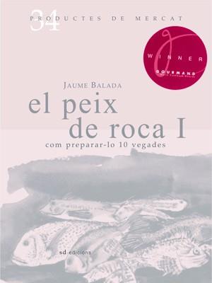 PEIX DE ROCA 1 | 9788492607341 | BALADA I GARCÍA, JAUME | Galatea Llibres | Llibreria online de Reus, Tarragona | Comprar llibres en català i castellà online