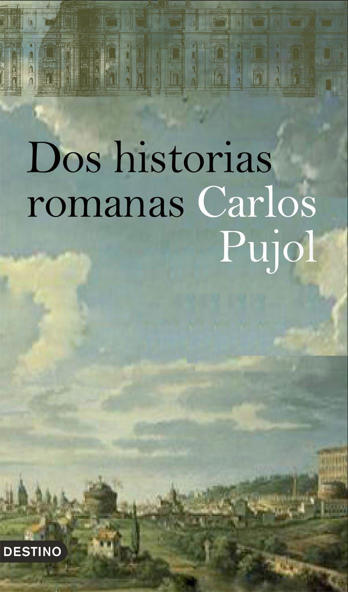 DOS HISTORIAS ROMANAS | 9788423340460 | PUJOL, CARLOS | Galatea Llibres | Librería online de Reus, Tarragona | Comprar libros en catalán y castellano online
