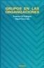 GRUPOS EN LAS ORGANIZACIONES | 9788436809657 | GIL RODRIGUEZ, FRANCISCO | Galatea Llibres | Llibreria online de Reus, Tarragona | Comprar llibres en català i castellà online