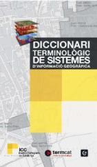 DICCIONARI TERMINOLÒGIC DE SISTEMES D'INFORMACIO GEOGRAFICA | 9788441221888 | ICC | Galatea Llibres | Llibreria online de Reus, Tarragona | Comprar llibres en català i castellà online