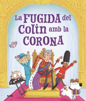 LA FUGIDA DEL COLIN AMB LA CORONA | 9788419785770 | SPARK, ROSALIND/SMITH, IAN | Galatea Llibres | Llibreria online de Reus, Tarragona | Comprar llibres en català i castellà online