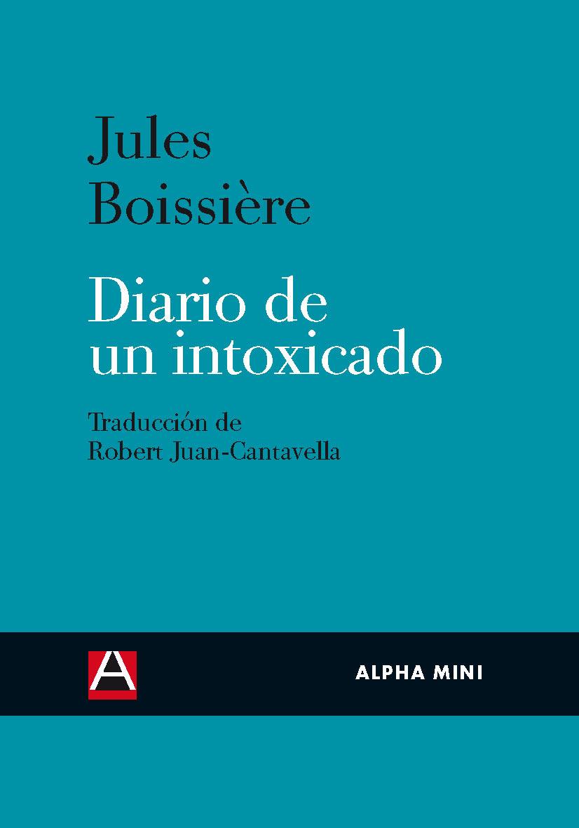 DIARIO DE UN INTOXICADO | 9788492837243 | BOISSIÈRE, JULES | Galatea Llibres | Librería online de Reus, Tarragona | Comprar libros en catalán y castellano online