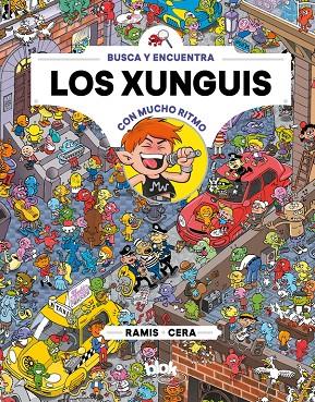 LOS XUNGUIS CON MUCHO RITMO | 9788416712670 | CERA, JOAQUIN / JUAN CARLOS RAMIS | Galatea Llibres | Llibreria online de Reus, Tarragona | Comprar llibres en català i castellà online