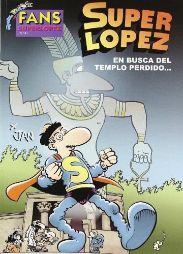 SUPERLOPEZ EN BUSCA DEL TEMPLO PERDIDO | 9788466637015 | JAN | Galatea Llibres | Llibreria online de Reus, Tarragona | Comprar llibres en català i castellà online