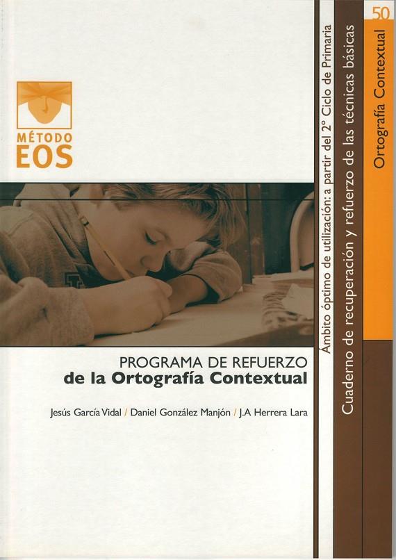 PROGRAMA DE REFUERZO DE LA ORTOGRAFIA CONTEXTUAL | 9788497270700 | GARCIA VIDAL, JESUS | Galatea Llibres | Llibreria online de Reus, Tarragona | Comprar llibres en català i castellà online