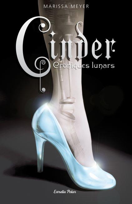 CINDER. CRONIQUES LUNARS 1 | 9788499325507 | MEYER, MARISSA | Galatea Llibres | Librería online de Reus, Tarragona | Comprar libros en catalán y castellano online