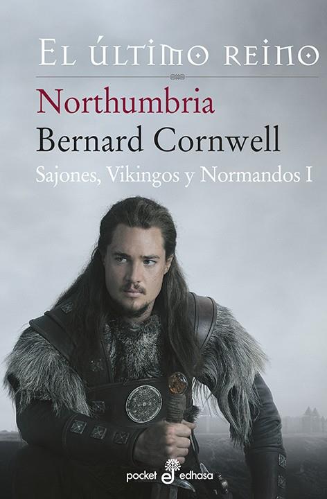 NORTHUMBRIA, EL ÚLTIMO REINO (SAGA SAJONES I) | 9788435018500 | CORNWELL, BERNARD | Galatea Llibres | Llibreria online de Reus, Tarragona | Comprar llibres en català i castellà online