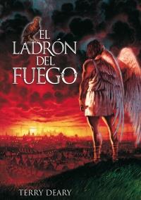 LADRÓN DEL FUEGO | 9788466793322 | DEARY, TERRY | Galatea Llibres | Llibreria online de Reus, Tarragona | Comprar llibres en català i castellà online