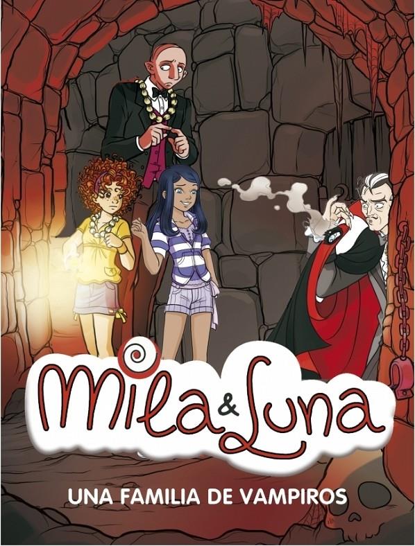 FAMILIA DE VAMPIROS, UNA. MILA Y LUNA | 9788484416715 | BAT, PRUNELLA | Galatea Llibres | Llibreria online de Reus, Tarragona | Comprar llibres en català i castellà online