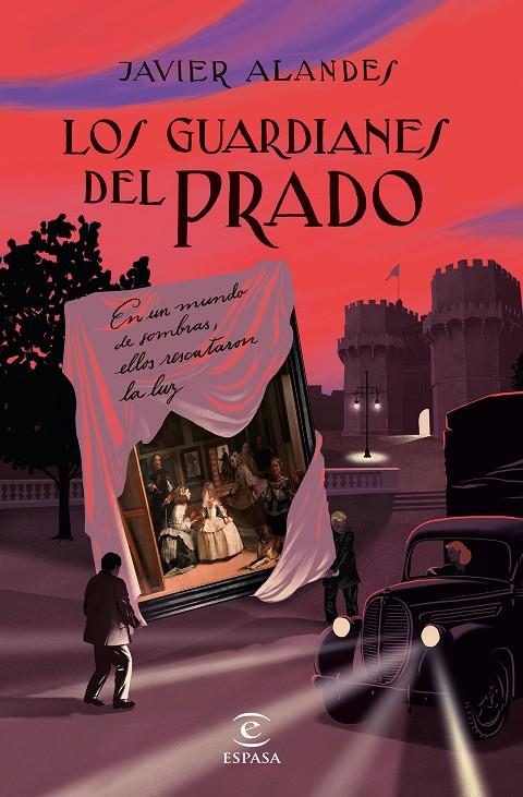 LOS GUARDIANES DEL  PRADO | 9788467063615 | ALANDES, JAVIER | Galatea Llibres | Llibreria online de Reus, Tarragona | Comprar llibres en català i castellà online