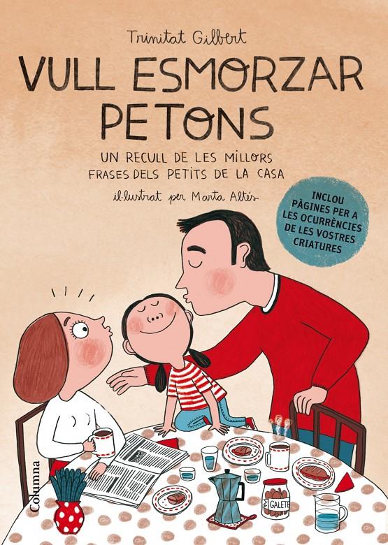 VULL ESMORZAR PETONS | 9788466416511 | GILBERT, TRINITAT | Galatea Llibres | Librería online de Reus, Tarragona | Comprar libros en catalán y castellano online