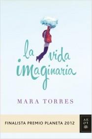 LA VIDA IMAGINARIA (FINALISTA PLANETA 2012) | 9788408031420 | TORRES, MARA | Galatea Llibres | Llibreria online de Reus, Tarragona | Comprar llibres en català i castellà online