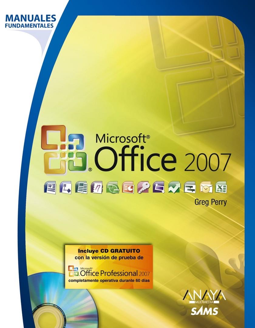 MICROSOFT OFFICE 2007 | 9788441522213 | PERRY, GREG | Galatea Llibres | Librería online de Reus, Tarragona | Comprar libros en catalán y castellano online