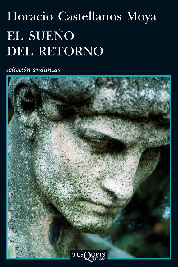 EL SUEÑO DEL RETORNO | 9788483834589 | CASTELLANOS MOYA, HORACIO | Galatea Llibres | Llibreria online de Reus, Tarragona | Comprar llibres en català i castellà online