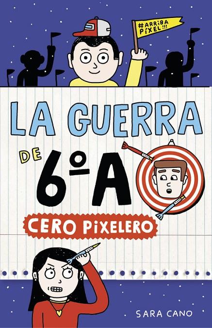 CERO PIXELERO (LA GUERRA DE 6ºA 4) | 9788420485324 | CANO, SARA | Galatea Llibres | Llibreria online de Reus, Tarragona | Comprar llibres en català i castellà online