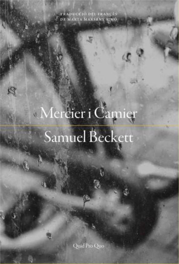 MERCIER I CAMIER | 9788417410193 | BECKETT, SAMUEL | Galatea Llibres | Llibreria online de Reus, Tarragona | Comprar llibres en català i castellà online