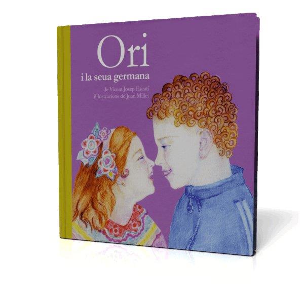 ORI I LA SEUS GERMANA | 9788493356361 | ESCARTI, VICENÇ | Galatea Llibres | Librería online de Reus, Tarragona | Comprar libros en catalán y castellano online