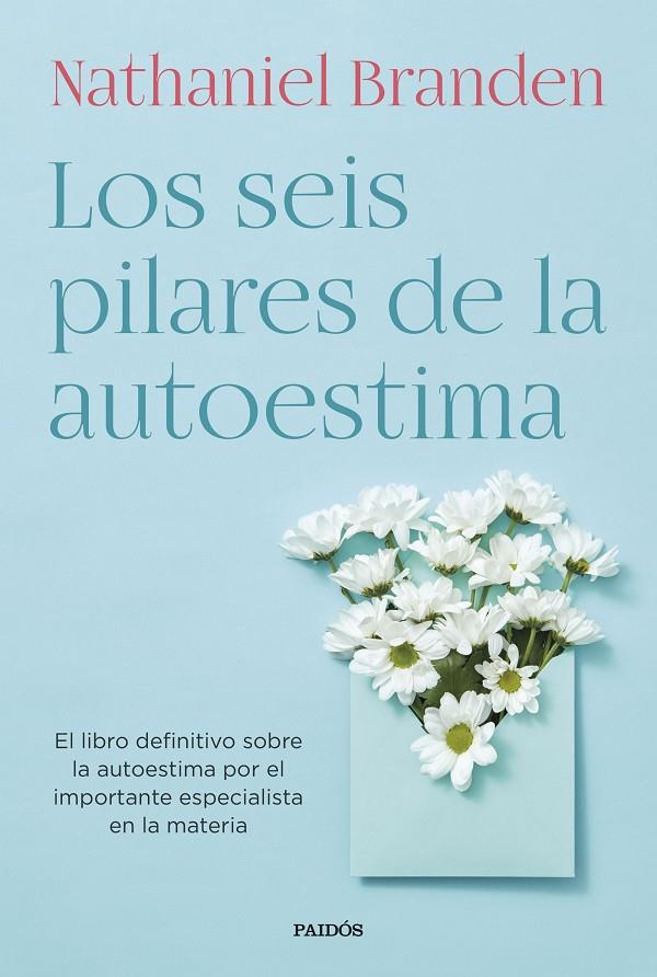 LOS SEIS PILARES DE LA AUTOESTIMA | 9788449339288 | BRANDEN, NATHANIEL | Galatea Llibres | Llibreria online de Reus, Tarragona | Comprar llibres en català i castellà online