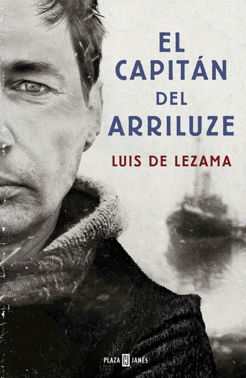 EL CAPITÁN DEL ARRILUZE | 9788401015403 | LEZAMA, LUIS | Galatea Llibres | Llibreria online de Reus, Tarragona | Comprar llibres en català i castellà online